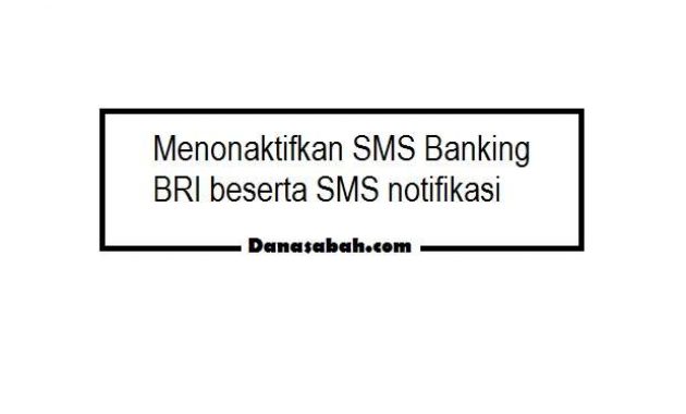 menonaktifkan sms banking BRI